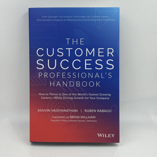 Customer Success Professional's Handbook: How to Thrive Fastest Growing Careers